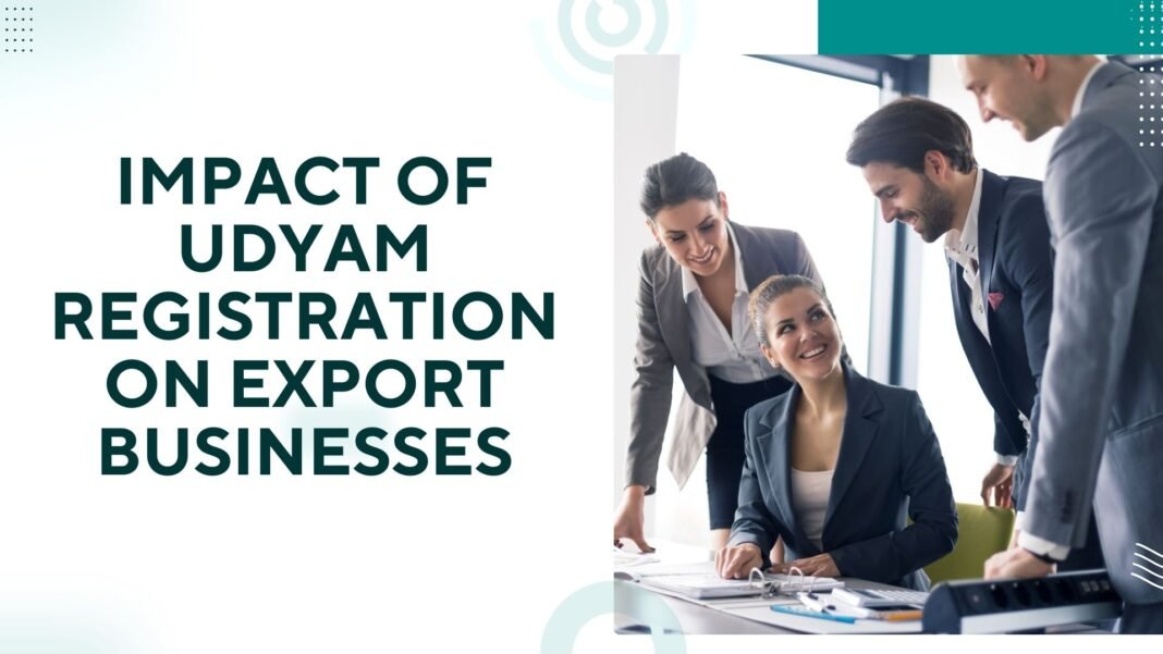 Impact of Udyam Registration on Export Businesses