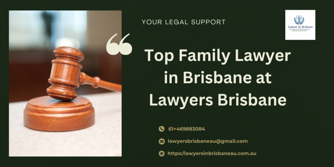 Top Family Lawyer in Brisbane