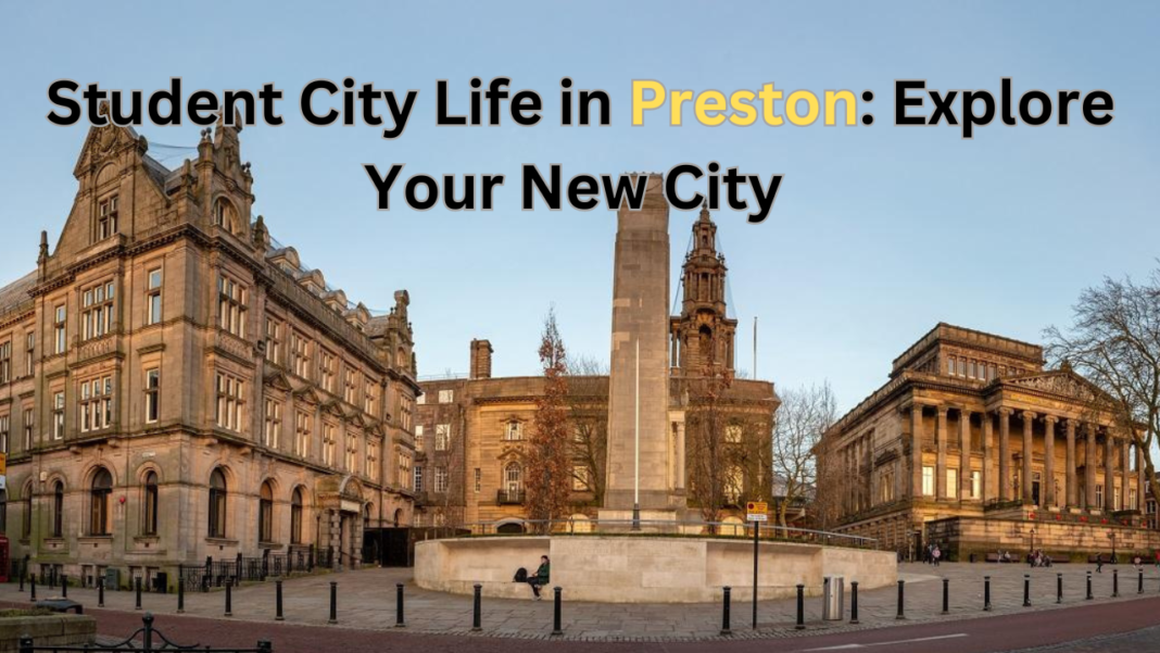 Student City Life in Preston